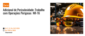 Notícia: Adicional de Periculosidade: Trabalho com Operações Perigosas - NR-16