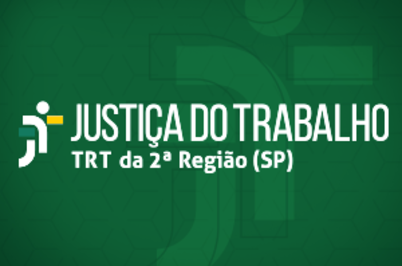 Imagem da notícia Fundo verde escrito em letras brancas: "Justiça do Trabalho TRT da 2ª Região (SP)"