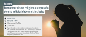 Notícia: Palestra: Fundamentalismo religioso e expressão de uma religiosidade mais inclusiva