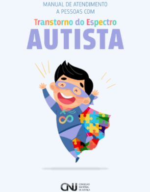 Imagem retangular, com os dizeres no alto e centralizados "Manual de atendimento a pessoas com Transtorno do Espectro Autista". Abaixo, a imagem de um menino fantasiado de super-herói. Ele usa máscara violeta, com o símbolo do infinito nas cores do arco-íris estampado no peito. A capa é formada por peças de quebra-cabeça coloridas.