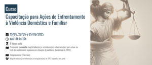 Notícia: Curso: Capacitação para Ações de Enfrentamento à Violência Doméstica e Familiar