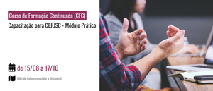 Notícia: ENAMAT: Curso de Formação Continuada (CFC): Capacitação para CEJUSC – Módulo Prático