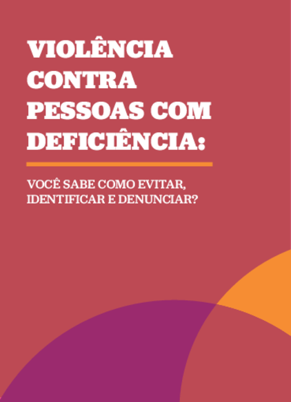 Capa vermelha com os dizeres em branco "Violência contras as pessoas com deficiência: você sabe como evitar, identificar e denunciar?", no formato .pdf, com 625 KB;