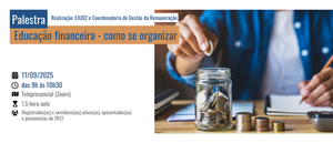 Notícia: Palestra: Educação financeira - como se organizar