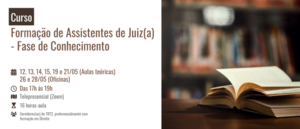 Notícia: Curso: Formação de Assistentes de Juiz(a) - Fase de Conhecimento