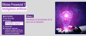 Notícia: Oficina Presencial 1 de Inteligência Artificial - Introdução às Ferramentas de IA para uso no Judiciário