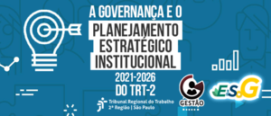 Notícia: Curso: A governança e o Planejamento Estratégico Institucional do TRT-2 - EAD - 1/2023