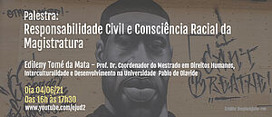 Notícia: Palestra: Responsabilidade civil e consciência racial da magistratura