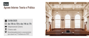 Notícia: Curso: Agravo Interno: Teoria e Prática