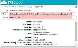 para eadpedagogico@ejud2.trt2.jus.br, especificando no campo assunto Certidão de Curso e no corpo da mensagem informe seu nome, matrícula, lotação, telefone para contato, nome do curso, turma, início e término e a justificativa para a emissão da certidão.