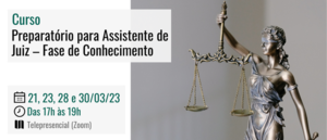Notícia: Curso: Preparatório para Assistente de Juiz – Fase de Conhecimento