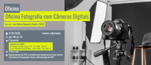 Notícia: Oficina: Fotografia com Câmeras Digitais