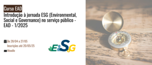 Notícia: Curso: Introdução à jornada ESG (Environmental, Social e Governance) no serviço público - EAD - 1/2025