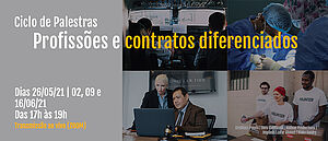 Notícia: Ciclo de Palestras: Profissões e contratos diferenciados