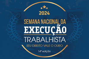 Notícia: Semana Nacional da Execução Trabalhista termina nesta sexta (20/9); acompanhe cerimônia a partir das 14h