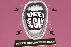 Imagem da Notícia Em fundo rosa, ilustração de boca aberta e, dentro, a frase "Ninguém se cala"