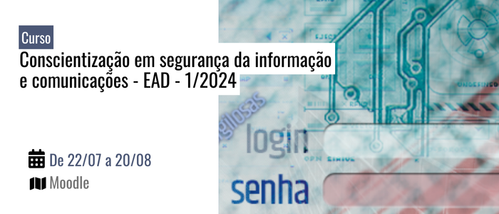 Notícia: Curso: Conscientização em segurança da informação e comunicações - EAD - 1/2025