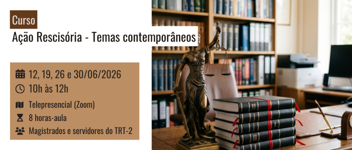 Notícia: Curso: Ação Rescisória — Temas contemporâneos