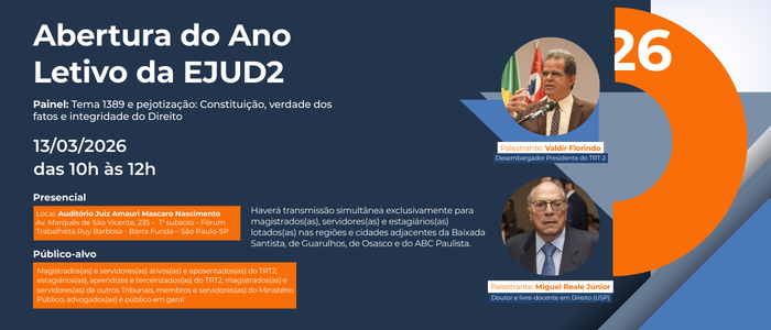 Notícia: Abertura do Ano Letivo da EJUD2 l Painel: Tema 1389 e pejotização - Constituição, verdade dos fatos e integridade do Direito
