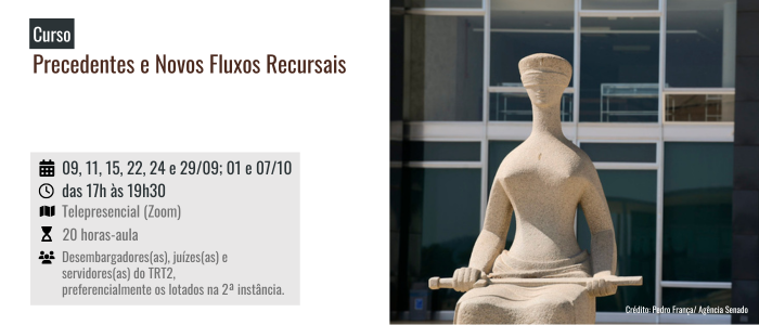 Notícia: Curso: Precedentes e Novos Fluxos Recursais