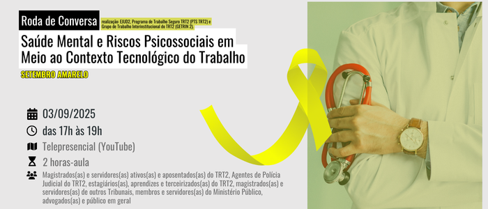 Notícia: Roda de Conversa: Saúde Mental e Riscos Psicossociais em Meio ao Contexto Tecnológico do Trabalho
