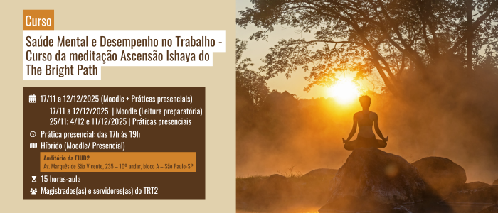 Notícia: Saúde Mental e Desempenho no Trabalho - Curso da meditação Ascensão Ishaya do The Bright Path