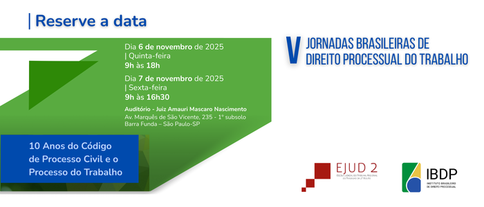 Notícia: Reserve a data: V Jornadas Brasileiras de Direito Processual do Trabalho